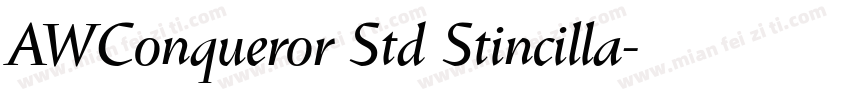AWConqueror Std Stincilla字体转换
